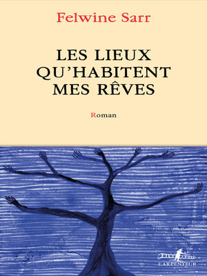 cover image of Les lieux qu'habitent mes rêves